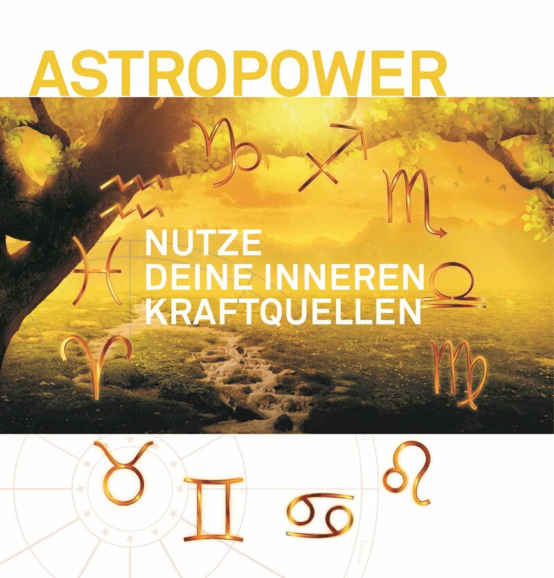 Astropower - Nutze Deine inneren Kraftquellen, Astrovision - Irmie Schüch-Schamburek, Astrologin